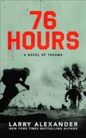 76_Hours__A_Novel_of_Tarawa